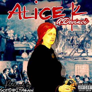 Alice K lyrics | Boomplay Music