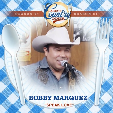 Speak Love (Larry's Country Diner Season 21) | Boomplay Music