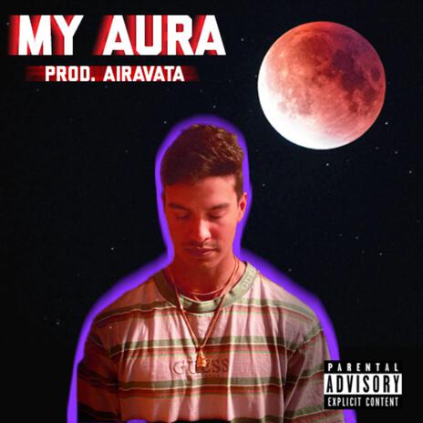 My Aura | Boomplay Music