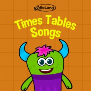 Kidloland Times Tables Songs