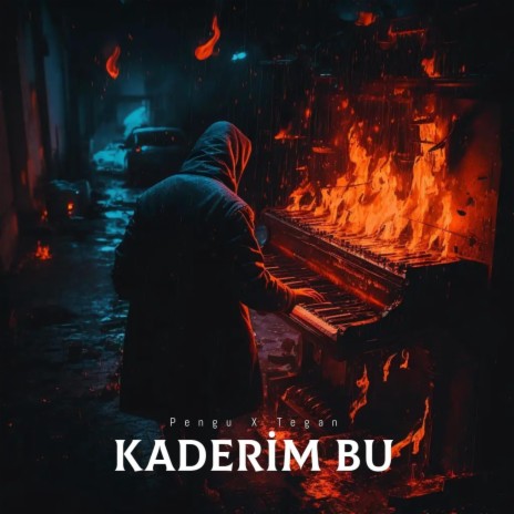 KADERİM BU ft. Tegan | Boomplay Music