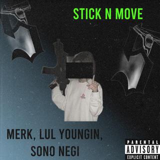 Stick N Move