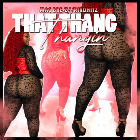 That Thang Thangin (feat. RikoHitz)