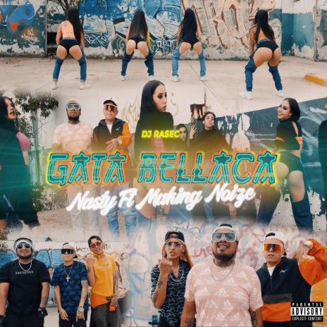 Gata Bellaka ft. Nasty Rodriguez & Making Noize | Boomplay Music