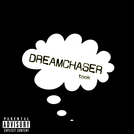 Dream Chaser | Boomplay Music