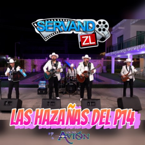 Las Hazañas del P14 (En Vivo Desde Servando ZL) | Boomplay Music