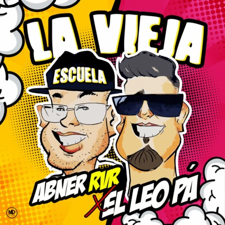La Vieja Escuela ft. El Leo Pa´