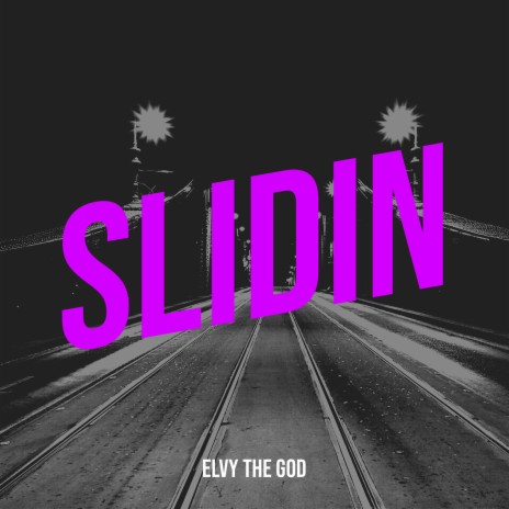 Slidin | Boomplay Music