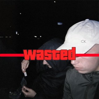 Wasted