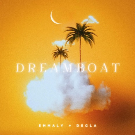 DREAMBOAT ft. Decla