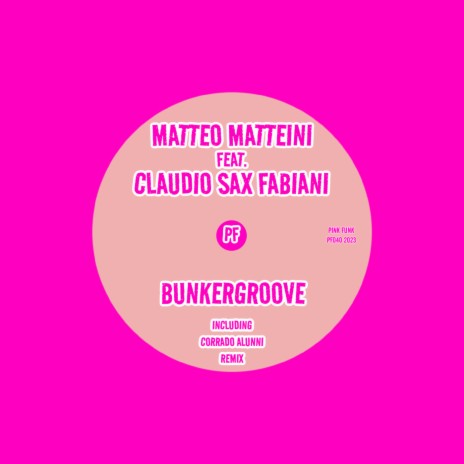 Bunkergroove (Corrado Alunni Remix) ft. Claudio Sax Fabiani | Boomplay Music