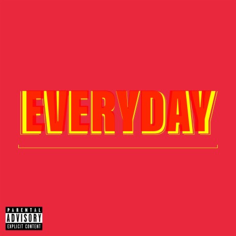 EVERYDAY | Boomplay Music