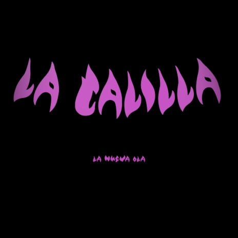 La Calilla ft. TipoSierraBros & JARC aka Ritmosman | Boomplay Music