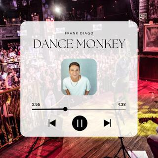 Dance Monkey