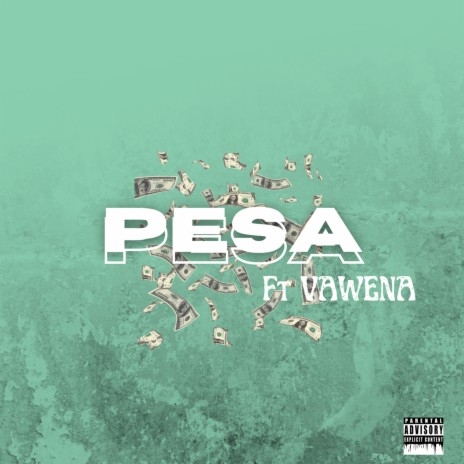 PESA ft. Vawena | Boomplay Music