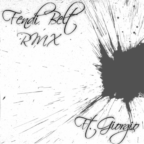Fendi belt (RMX) ft. Giorgio | Boomplay Music