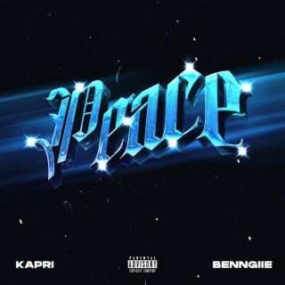 Peace ft. Benngiie lyrics | Boomplay Music