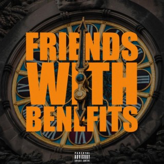 friends with benefits lyrics | Boomplay Music