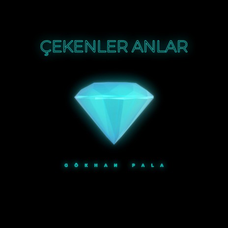 Çekenler Anlar | Boomplay Music