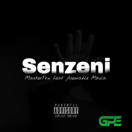 Senzeni ft. Asemahle Mbola | Boomplay Music