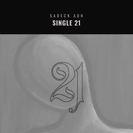 Single 21 | Boomplay Music