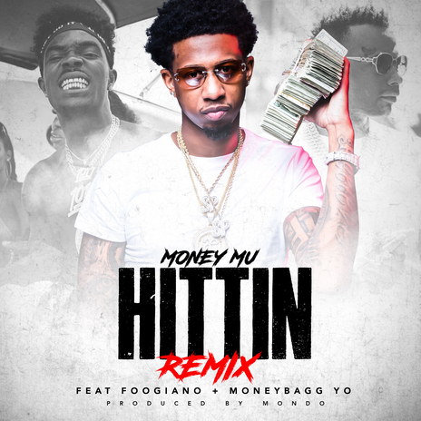 Hittin' (Remix) ft. Foogiano & Moneybagg Yo | Boomplay Music