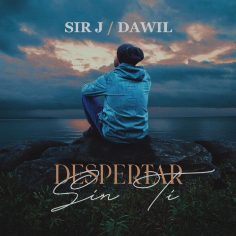 Despertar Sin Ti ft. El Dawil | Boomplay Music