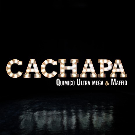 Cachapa ft. Maffio | Boomplay Music