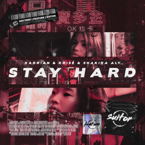 Stay Hard ft. Krisé & Shakira Aly | Boomplay Music