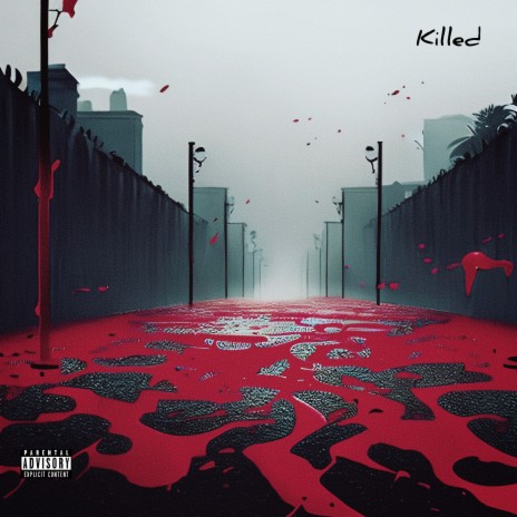 Killed | Boomplay Music