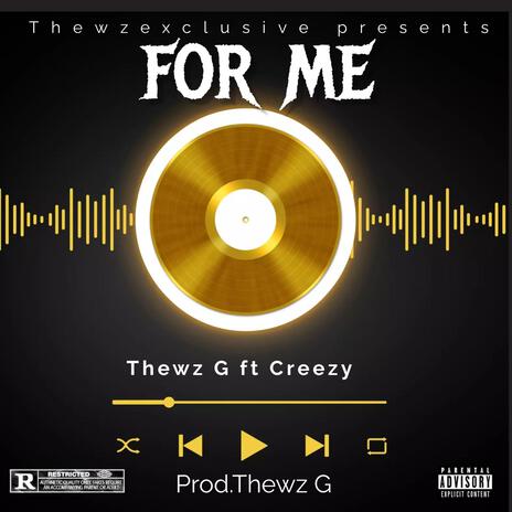 For me ft. Creezy | Boomplay Music