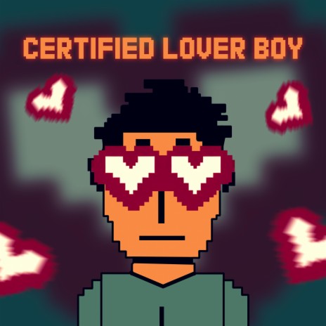 Certified Lover Boy | Boomplay Music