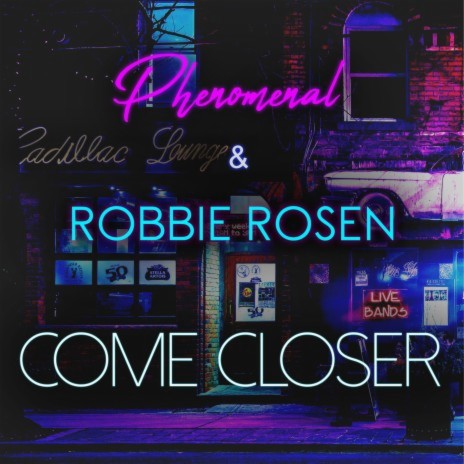 Come Closer (Radio Edit) ft. Robbie Rosen | Boomplay Music