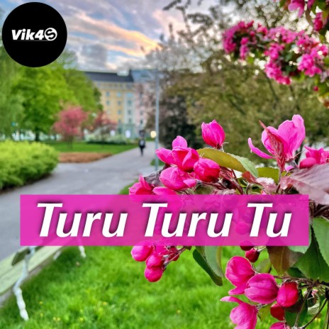 Turu Turu Tu | Boomplay Music