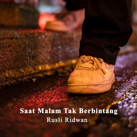 Saat Malam Tak Berbintang | Boomplay Music