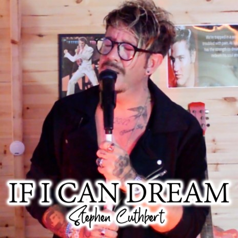 If I Can Dream | Boomplay Music