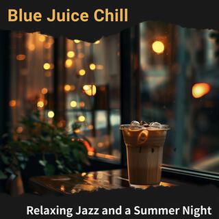 Relaxing Jazz and a Summer Night