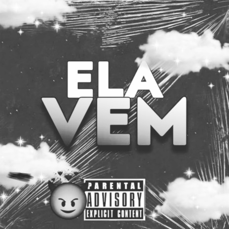 Ela Vem | Boomplay Music