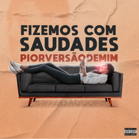 Fizemos Com Saudade | Boomplay Music