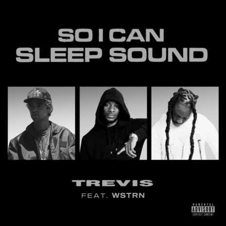So I Can Sleep Sound (feat. WSTRN) | Boomplay Music
