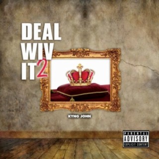 Deal Wiv It 2