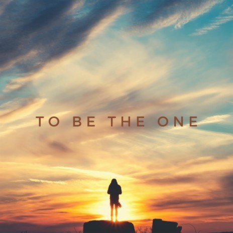 To Be The One ft. Idaho | Boomplay Music