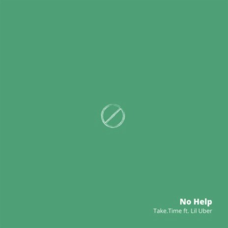 No Help ft. Lil Uber | Boomplay Music