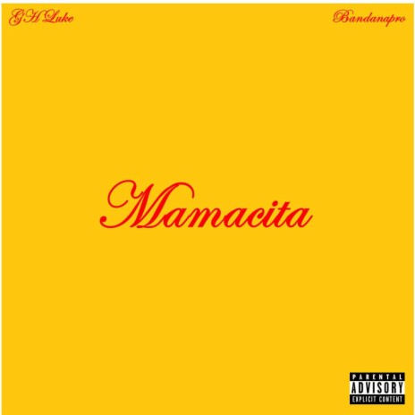 Mamacita (feat. Bandanapro) | Boomplay Music