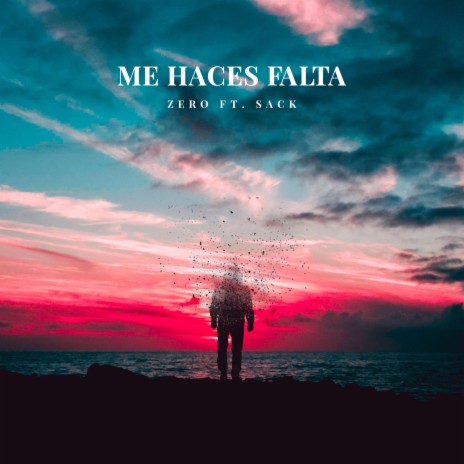 Me haces falta ft. Sack | Boomplay Music