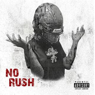 No Rush