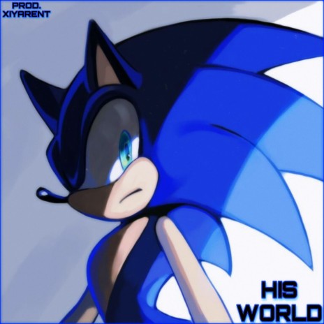 His World (Prod. Xiyarent) [from Sonic the Hedgehog] | Boomplay Music
