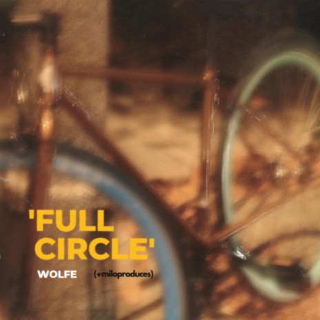 Full Circle ft. miloproduces | Boomplay Music
