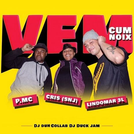 Vem Cum Noix ft. P.MC & Cris SNJ | Boomplay Music