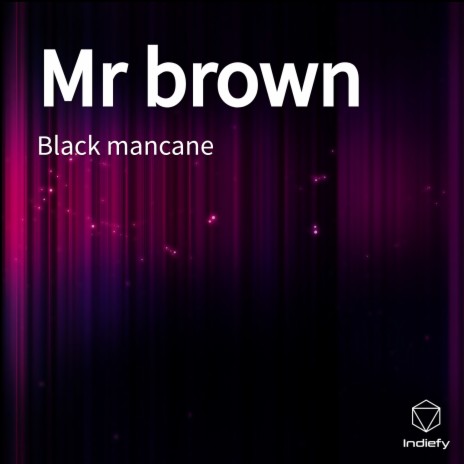 Mr brown | Boomplay Music